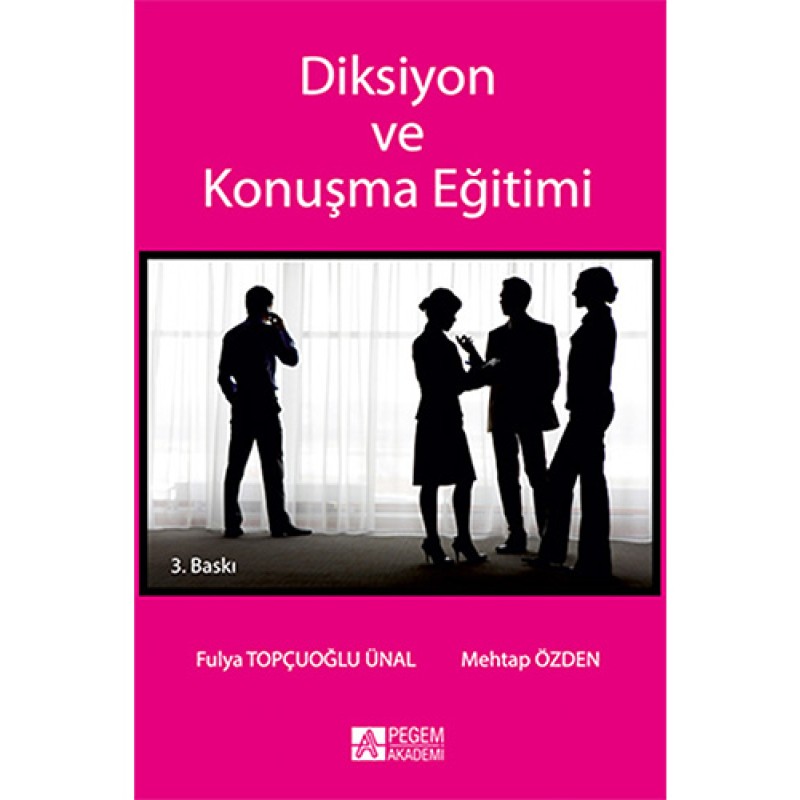 Diksiyon ve Konuşma Eğitimi Diksiyon ve Konuşma Eğitimi