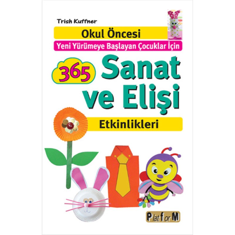 365 Sanat ve Elişi Etkinlikleri 365 Sanat ve Elişi Etkinlikleri