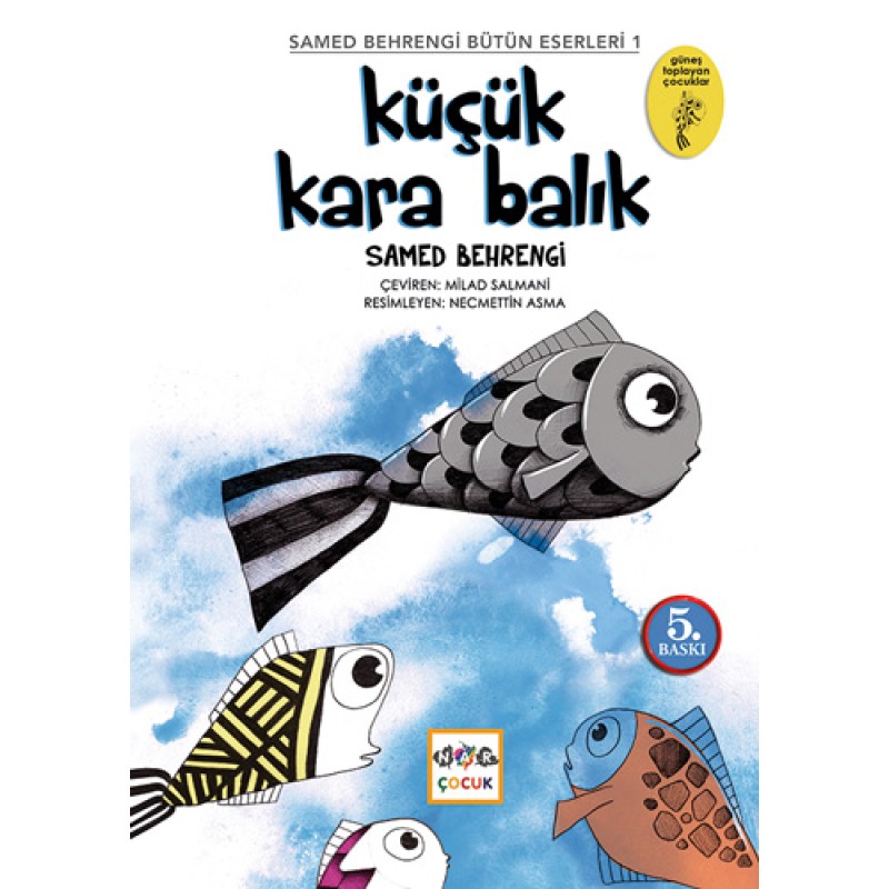Küçük Kara Balık Küçük Kara Balık