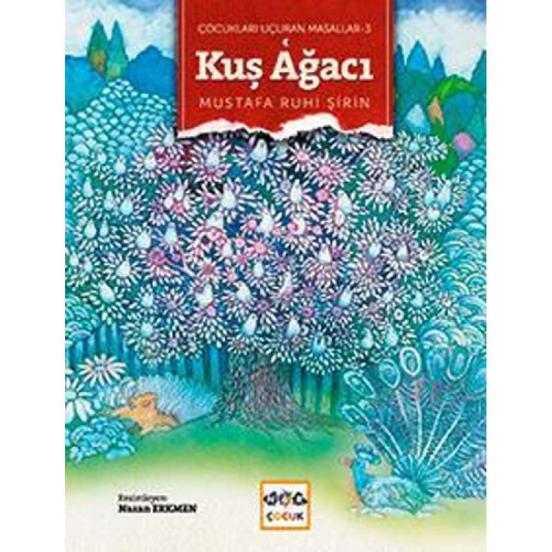 Çocukları Uçuran Masallar 3 - Kuş Ağacı