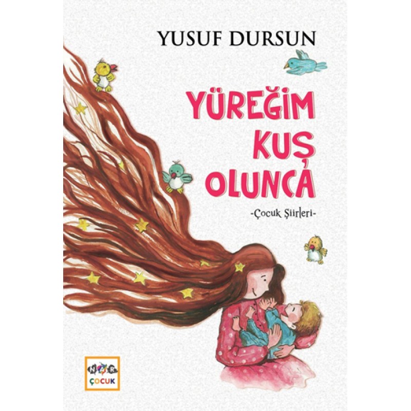 Yüreğim Kuş Olunca Yüreğim Kuş Olunca