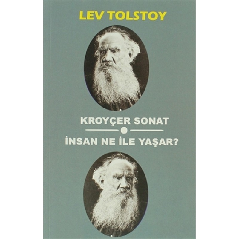 Kroyçer Sonat - İnsan Ne ile Yaşar? Kroyçer Sonat - İnsan Ne ile Yaşar?