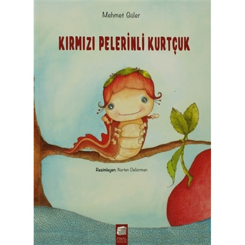 Kırmızı Pelerinli Kurtçuk Kırmızı Pelerinli Kurtçuk