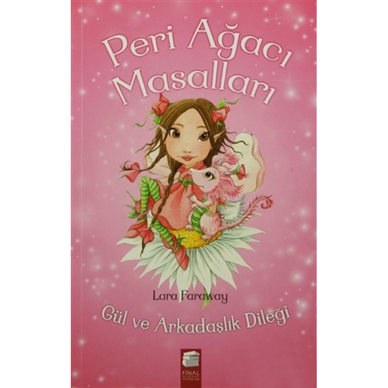 Peri Ağacı Masalları 1- Gül ve Arkadaşlık Dileği Peri Ağacı Masalları 1- Gül ve Arkadaşlık Dileği
