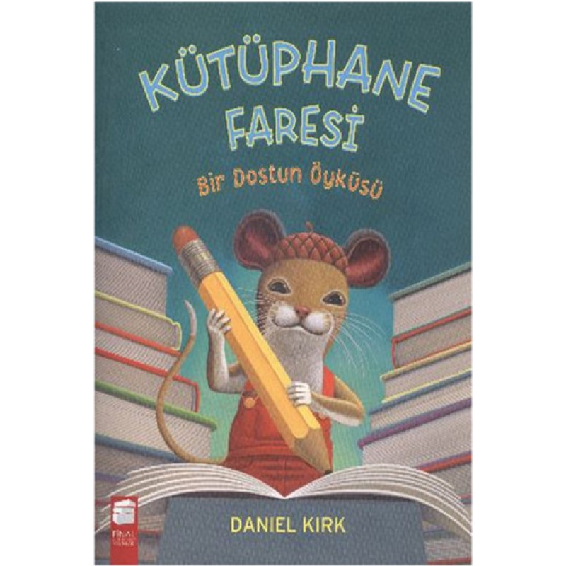 Kütüphane Faresi - Bir Dostun Öyküsü Kütüphane Faresi - Bir Dostun Öyküsü