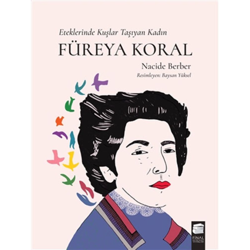 Füreya Koral - Etekleri̇nde Kuşlar Taşıyan Kadın Füreya Koral - Etekleri̇nde Kuşlar Taşıyan Kadın
