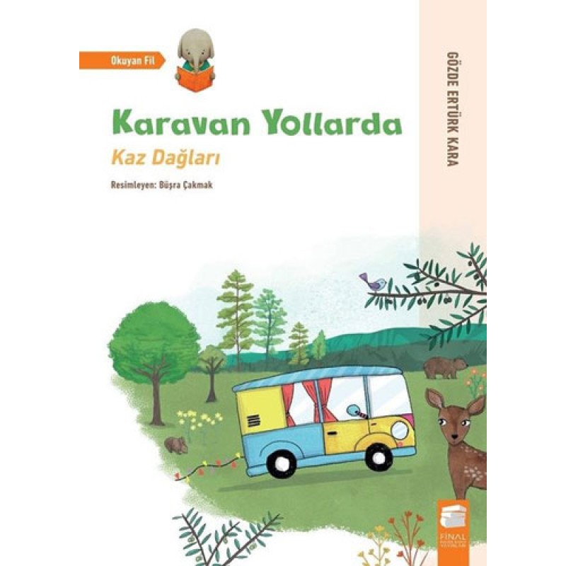 Karavan Yollarda - Kaz Dağları Karavan Yollarda - Kaz Dağları