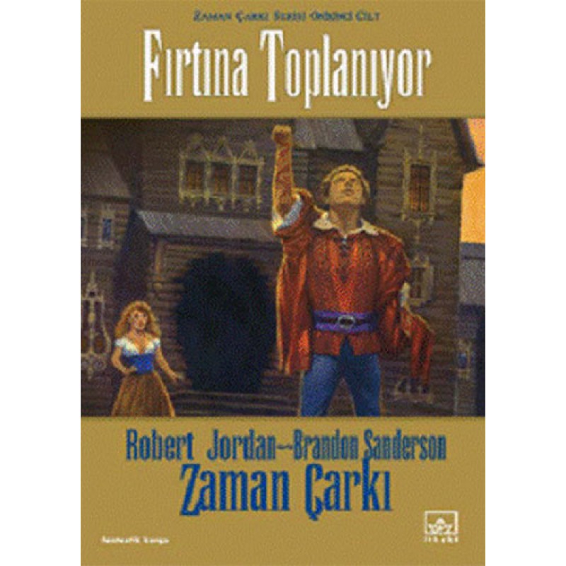 Zaman Çarkı 12. Cilt: Fırtına Toplanıyor Zaman Çarkı 12. Cilt: Fırtına Toplanıyor