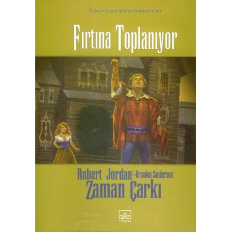 Zaman Çarkı 12. Cilt - Fırtına Toplanıyor (Ciltli) Zaman Çarkı 12. Cilt - Fırtına Toplanıyor (Ciltli)