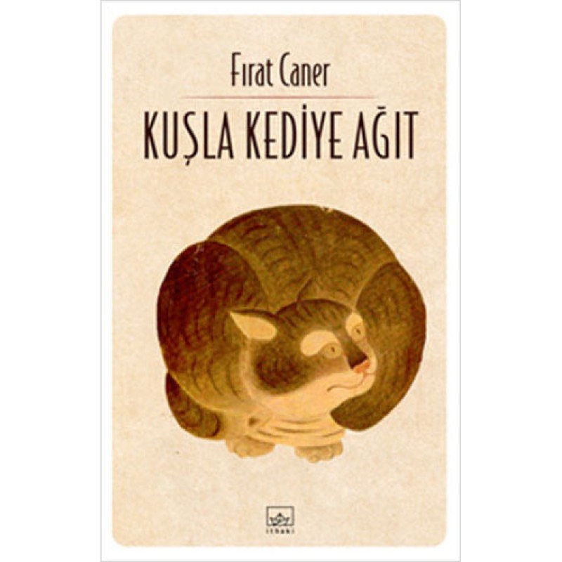 Kuşla Kediye Ağıt Kuşla Kediye Ağıt