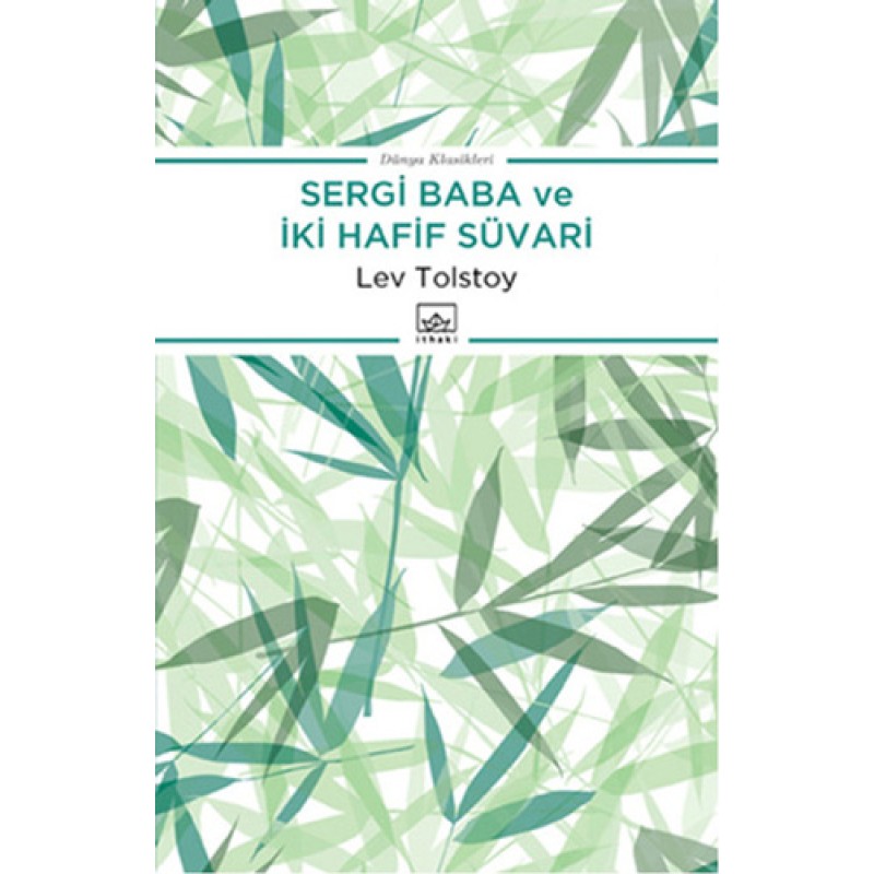 Sergi Baba ve İki Hafif Süvari Sergi Baba ve İki Hafif Süvari