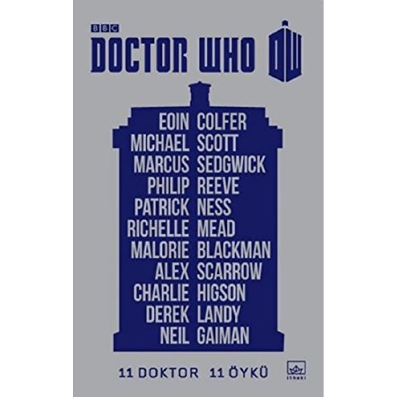 Doctor Who : 11 Doktor 11 Öykü Doctor Who : 11 Doktor 11 Öykü