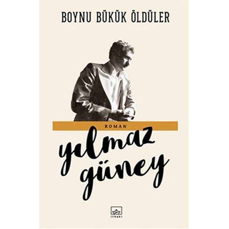 Boynu Bükük Öldüler Boynu Bükük Öldüler