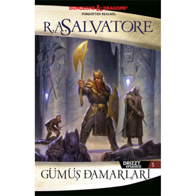 Drizzt Efsanesi 5 - Gümüş Damarları Drizzt Efsanesi 5 - Gümüş Damarları