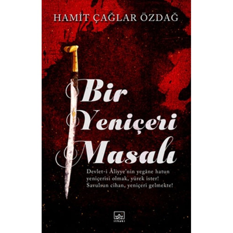 Bir Yeniçeri Masalı Bir Yeniçeri Masalı