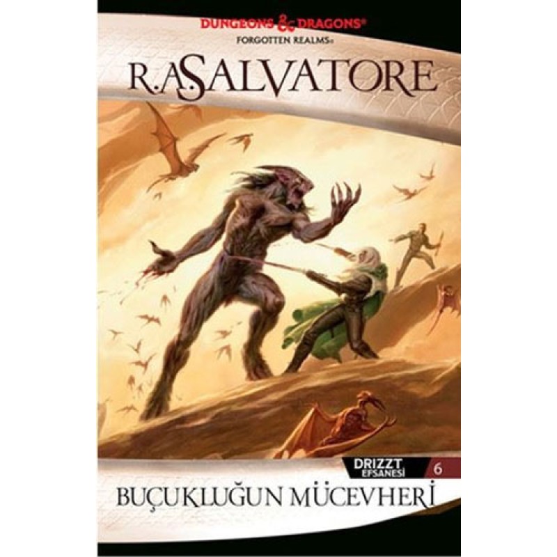 Drizzt Efsanesi 6 - Buçukluğun Mücevheri Drizzt Efsanesi 6 - Buçukluğun Mücevheri