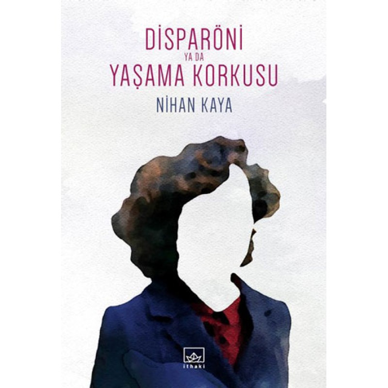 Disparöni ya da Yaşama Korkusu Disparöni ya da Yaşama Korkusu