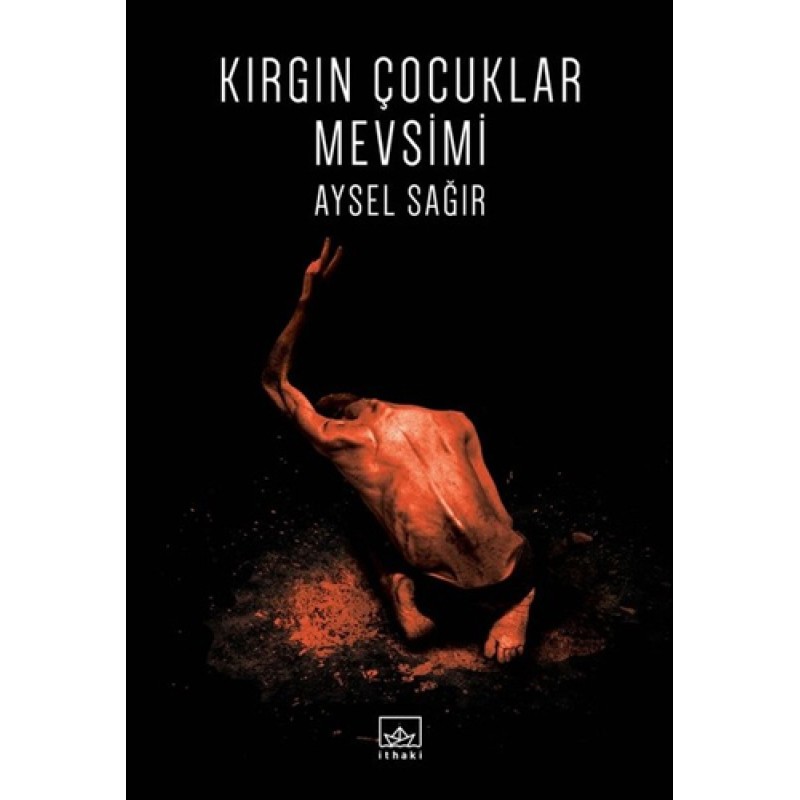 Kırgın Çocuklar Mevsimi Kırgın Çocuklar Mevsimi