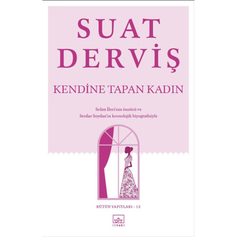 Kendine Tapan Kadın Kendine Tapan Kadın