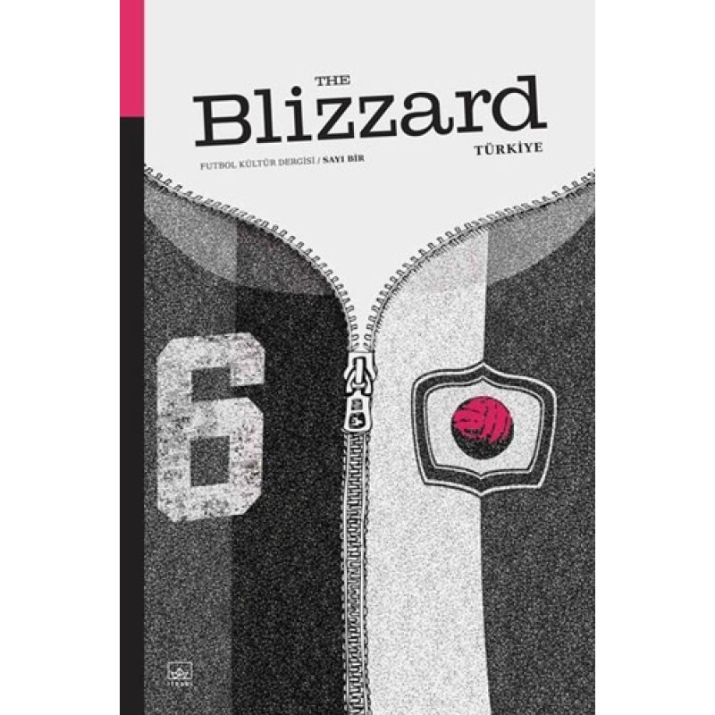 Blizzard Futbol Kültür Dergisi Sayı: 1