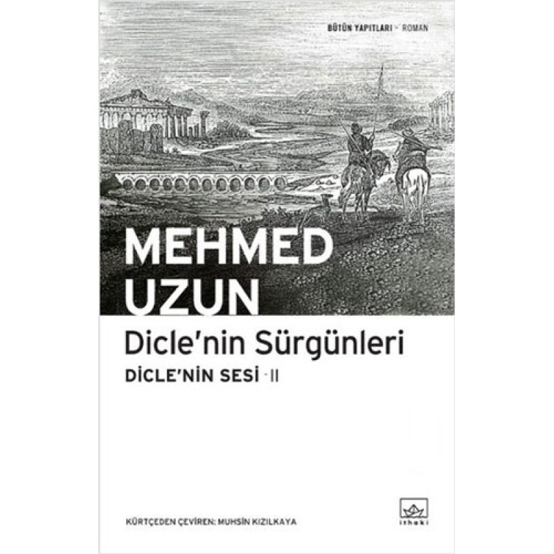 Dicle’nin Sürgünleri Dicle’nin Sürgünleri