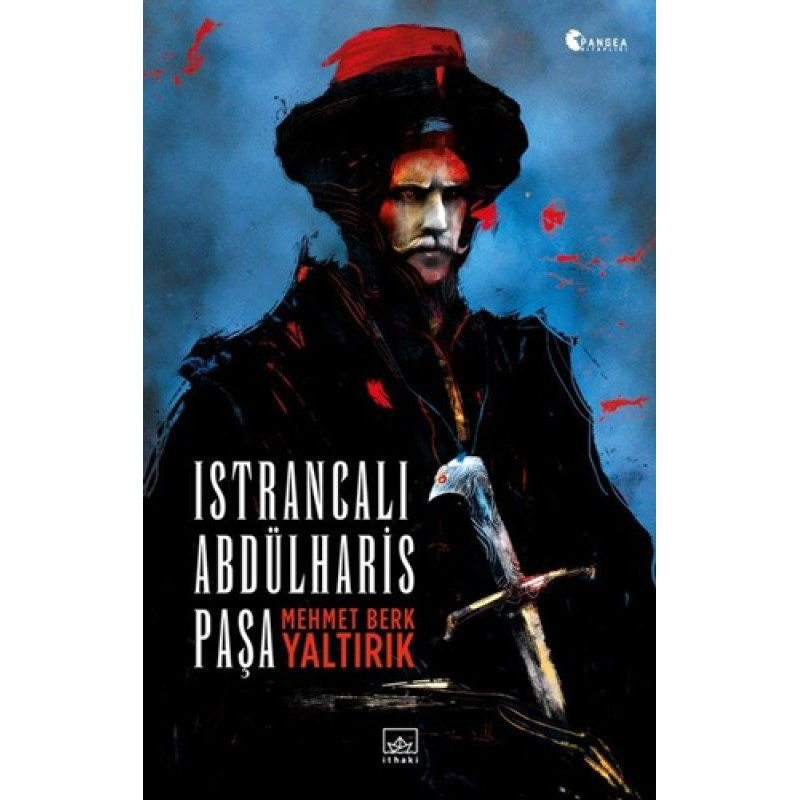 Istrancalı Abdülharis Paşa Istrancalı Abdülharis Paşa