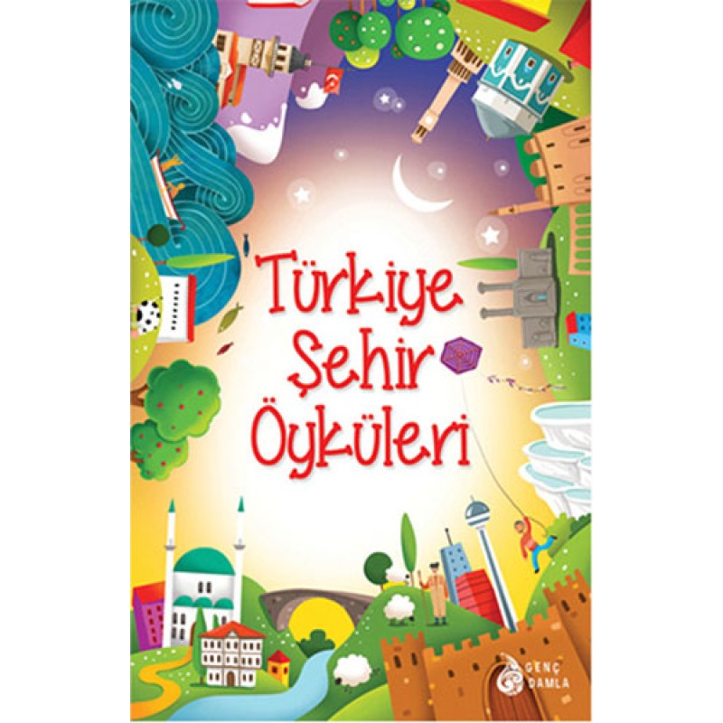 Türkiye Şehir Öyküleri Türkiye Şehir Öyküleri