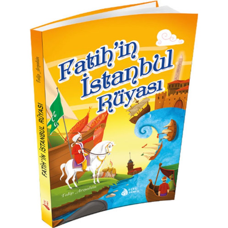 Fatih'in İstanbul Rüyası Fatih'in İstanbul Rüyası