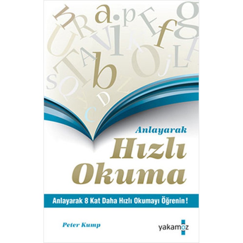 Anlayarak Hızlı Okuma Anlayarak Hızlı Okuma
