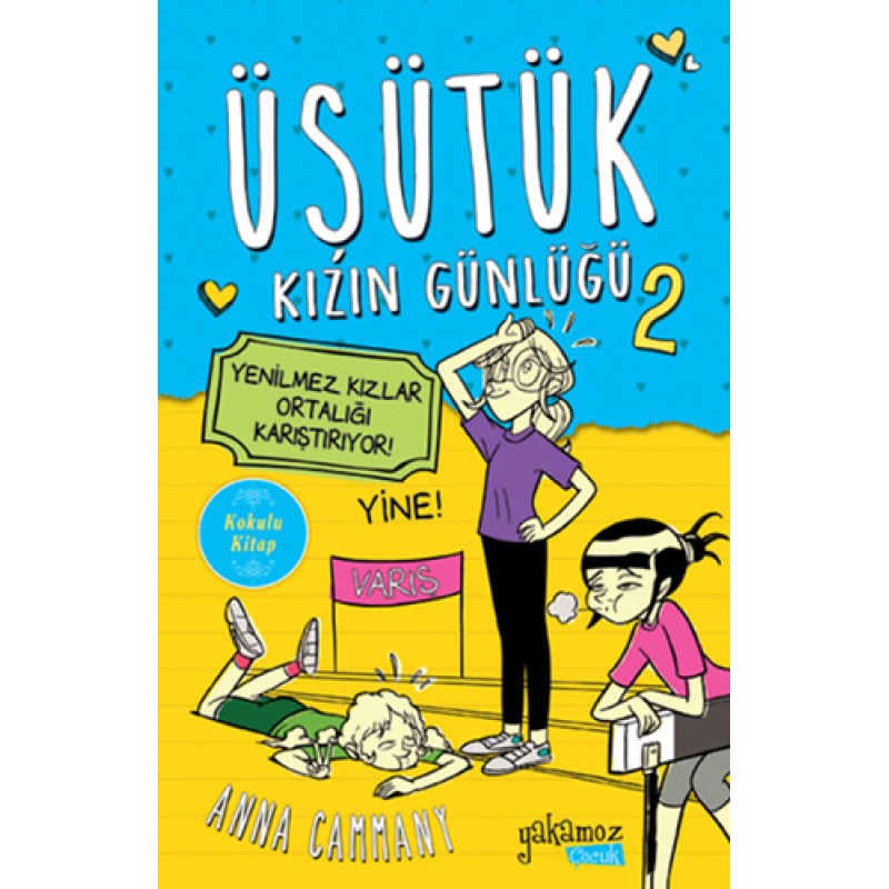 Üşütük Kızın Günlüğü 2 - Yenilmez Kızlar Ortalığı Karıştırıyor