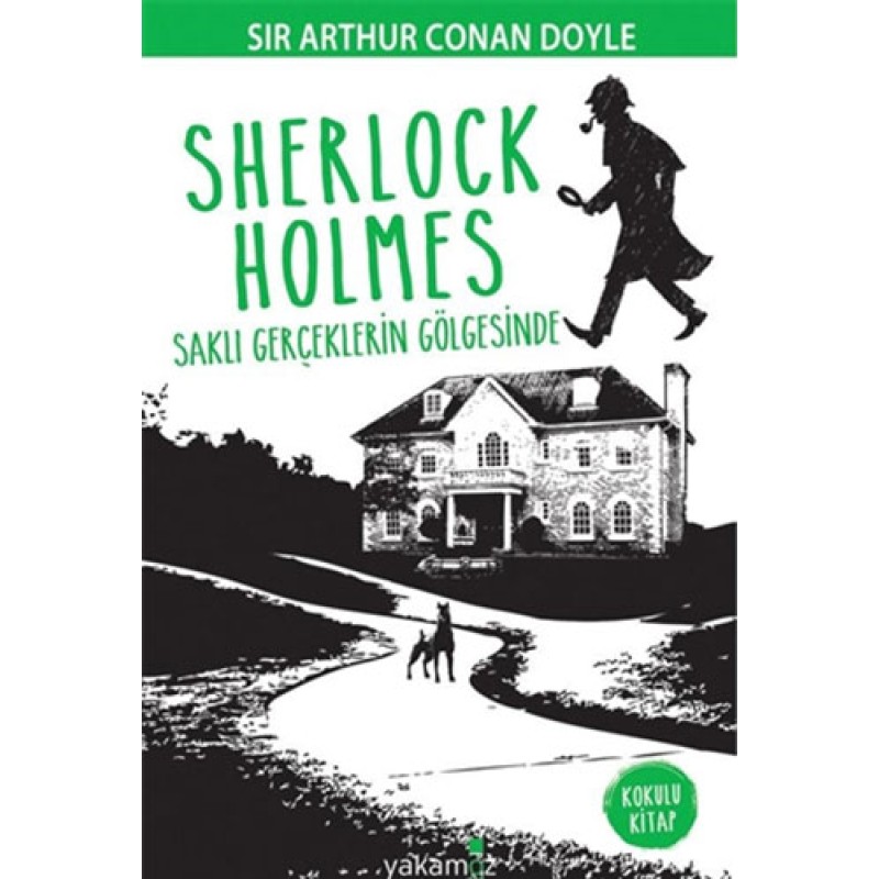 Sherlock Holmes - Saklı Gerçeklerin Gölgesinde Sherlock Holmes - Saklı Gerçeklerin Gölgesinde
