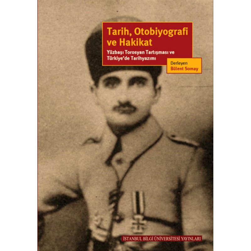 Tarih, Otobiyografi ve Hakikat