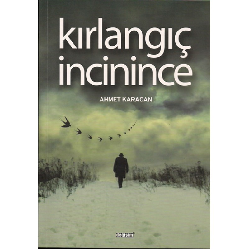 Kırlangıç İncinince Kırlangıç İncinince