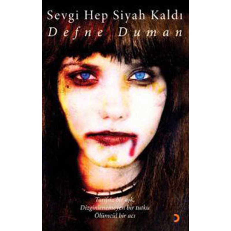 Sevgi Hep Siyah Kaldı Sevgi Hep Siyah Kaldı