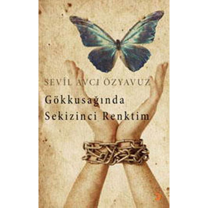Gökkuşağında Sekizinci Renktim Gökkuşağında Sekizinci Renktim