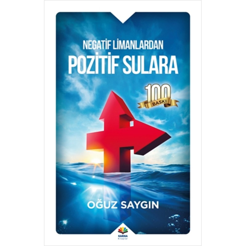 Negatif Limanlardan Pozitif Sulara Negatif Limanlardan Pozitif Sulara