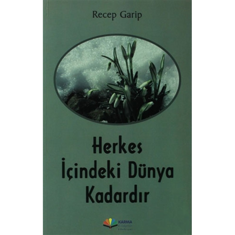 Herkes İçindeki Dünya Kadardır Herkes İçindeki Dünya Kadardır