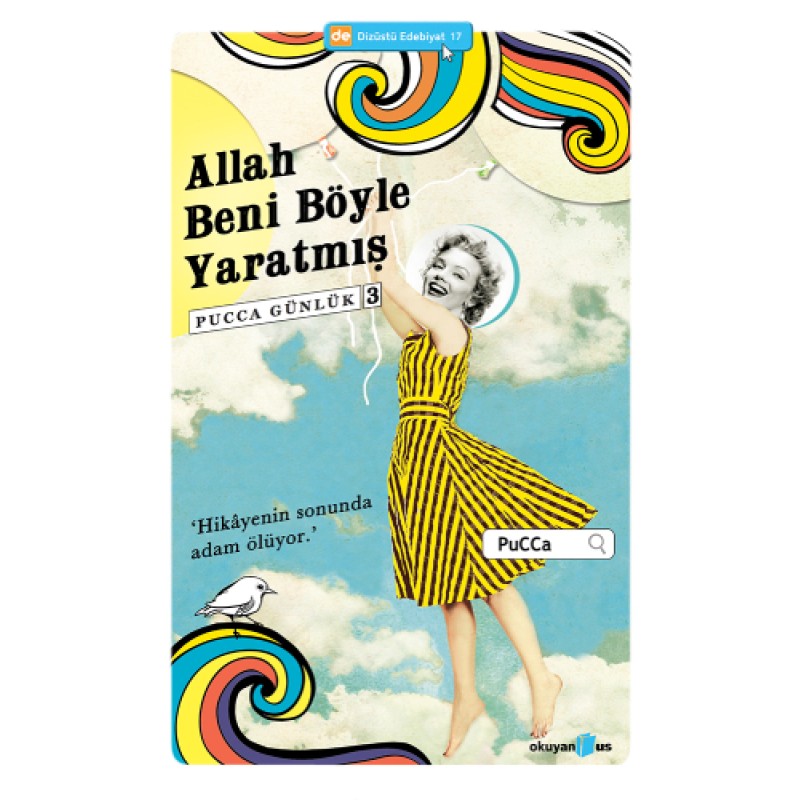 Allah Beni Böyle Yaratmış Allah Beni Böyle Yaratmış