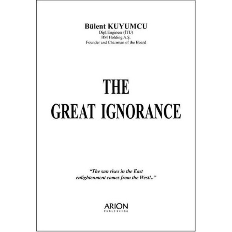 The Great Ignorance The Great Ignorance