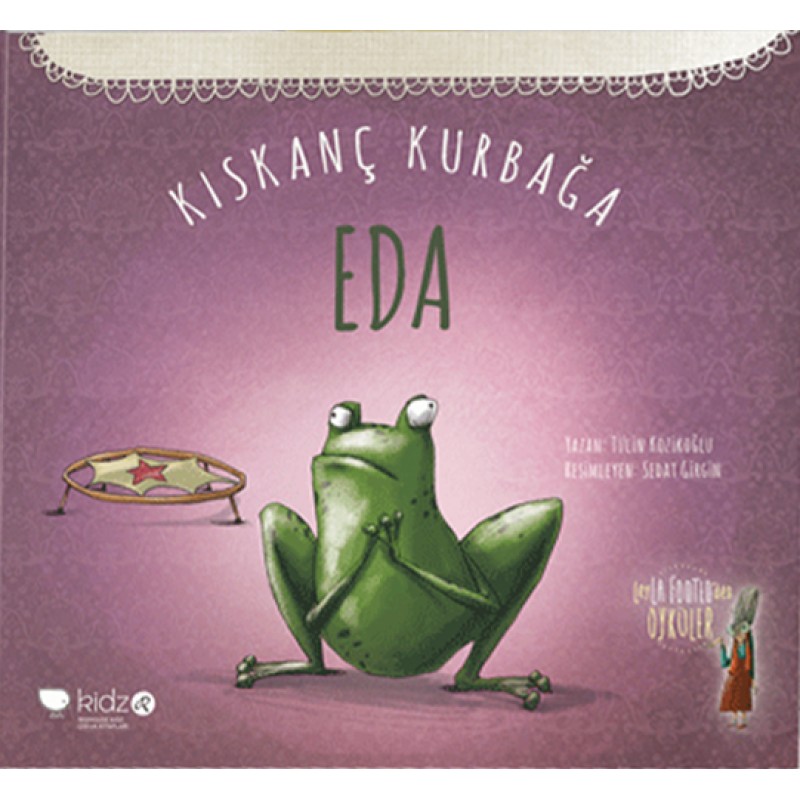 Kıskanç Kurbağa Eda Kıskanç Kurbağa Eda