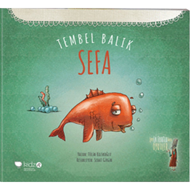 Tembel Balık Sefa Tembel Balık Sefa