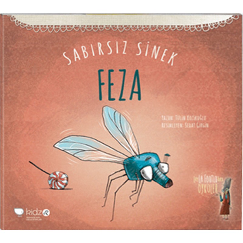 Sabırsız Sinek Feza Sabırsız Sinek Feza