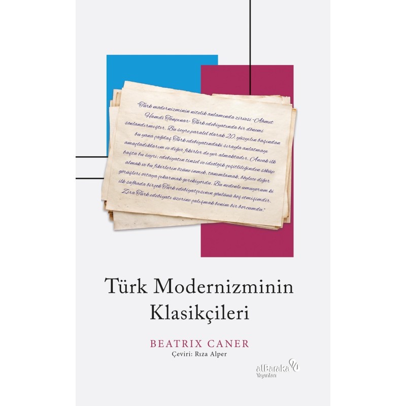 Türk Modernizminin Klasikçileri Türk Modernizminin Klasikçileri