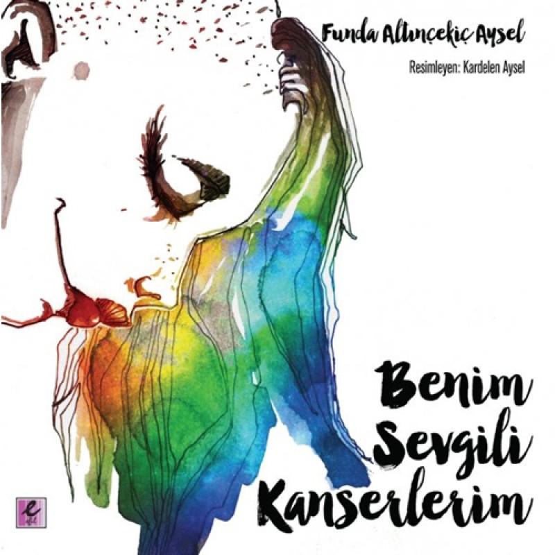 Benim Sevgili Kanserlerim Benim Sevgili Kanserlerim