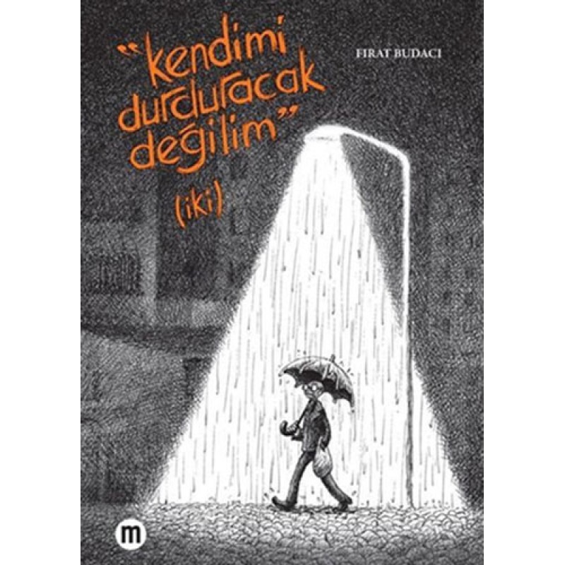 Kendimi Durduracak Değilim (İki) Kendimi Durduracak Değilim (İki)