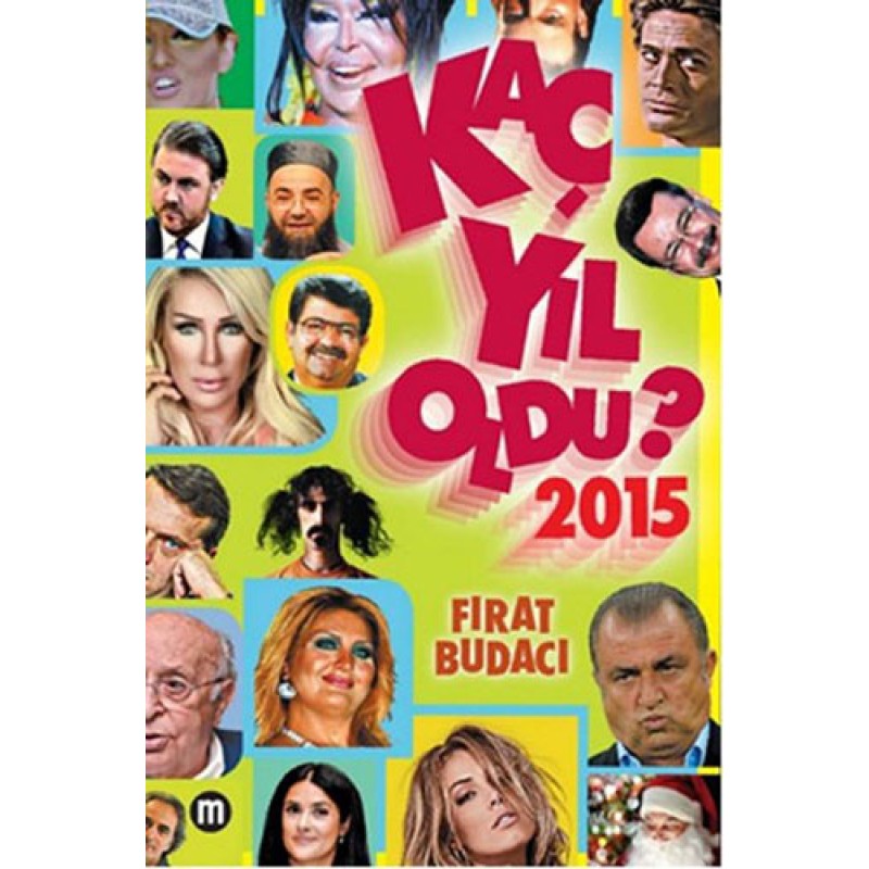 Kaç Yıl Oldu? 2015 Kaç Yıl Oldu? 2015