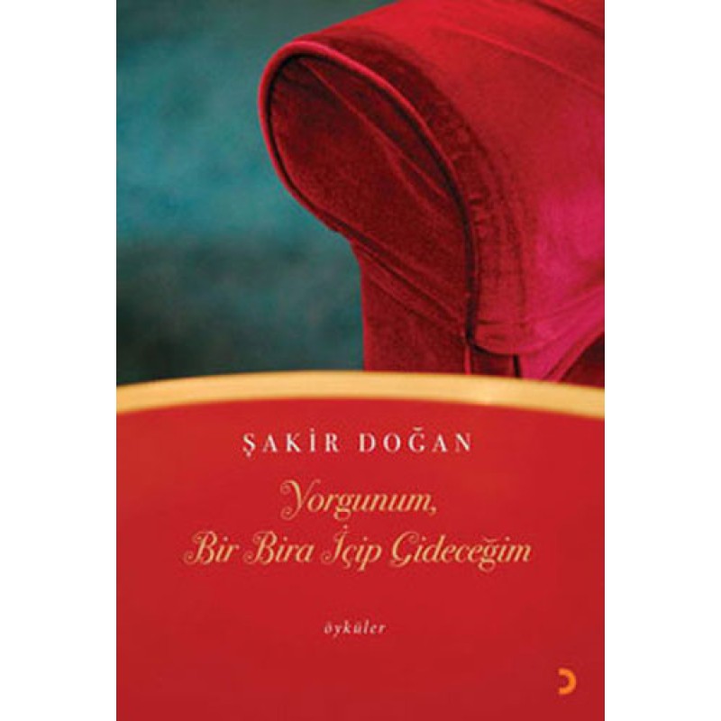 Yorgunum, Bir Bira İçip Gideceğim Yorgunum, Bir Bira İçip Gideceğim