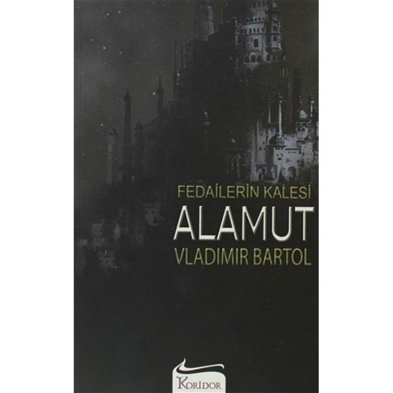 Fedailerin Kalesi Alamut Fedailerin Kalesi Alamut