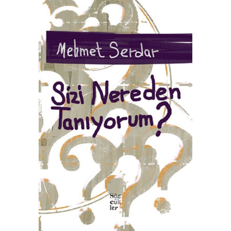 Sizi Nereden Tanıyorum? Sizi Nereden Tanıyorum?