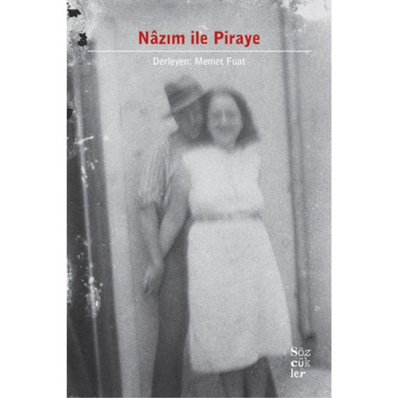 Nazım İle Piraye Nazım İle Piraye